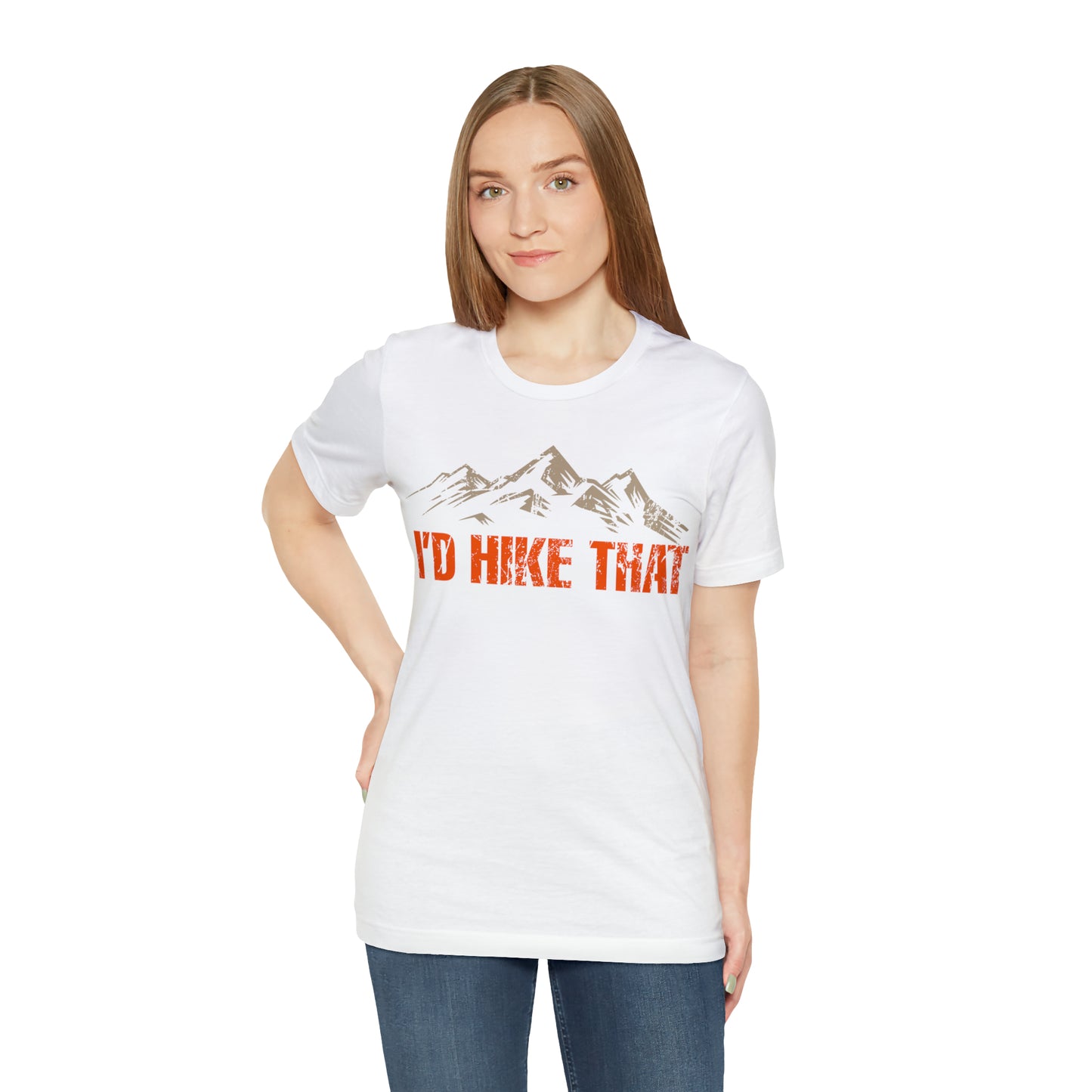 I'd Hike That Premium Comfort T-Shirt