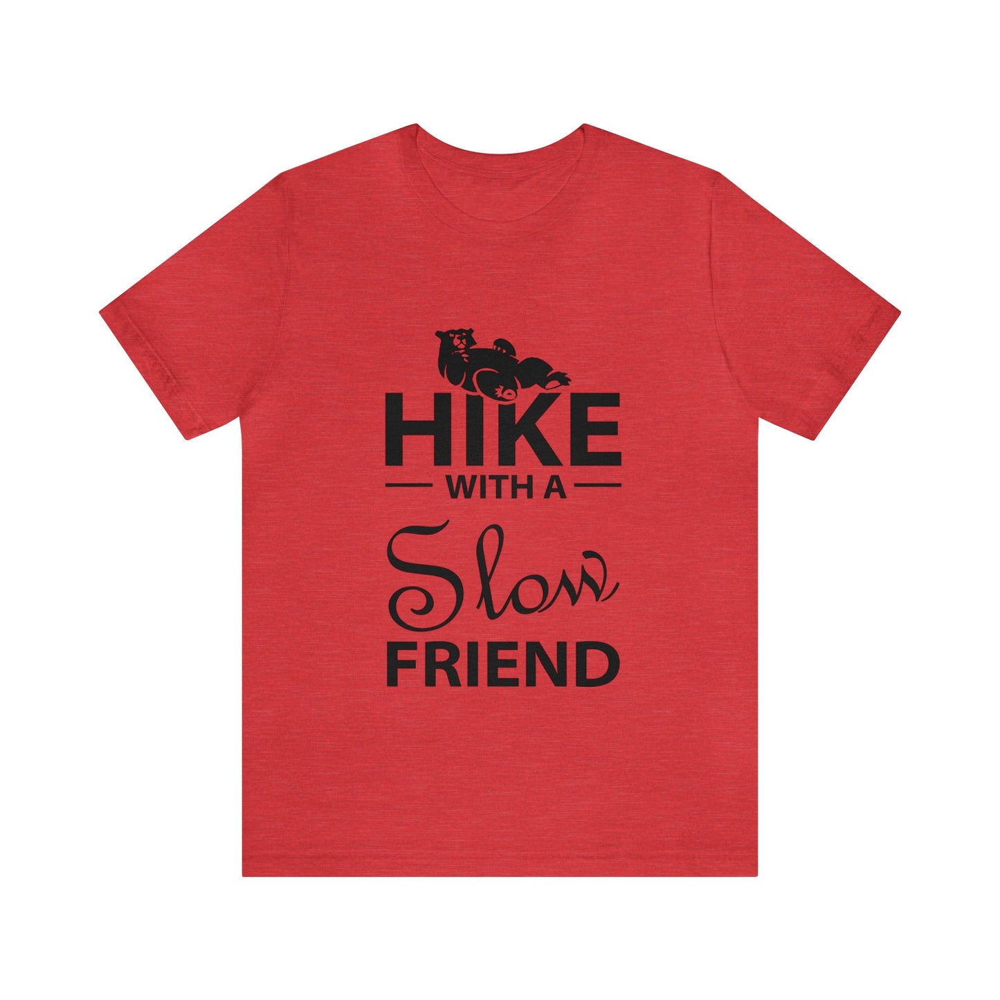 Hike With A Slow Friend