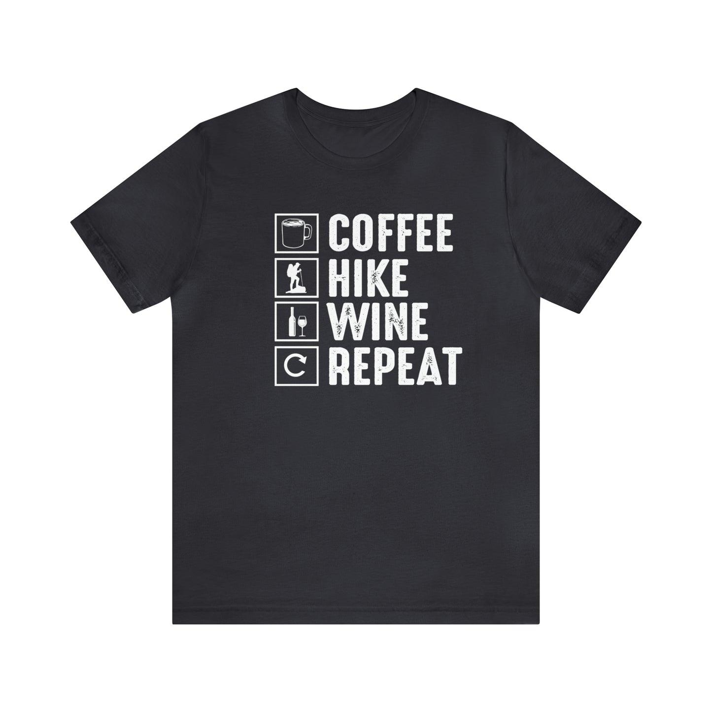 Coffee Hike Wine Repeat- Premium Comfort T-Shirt