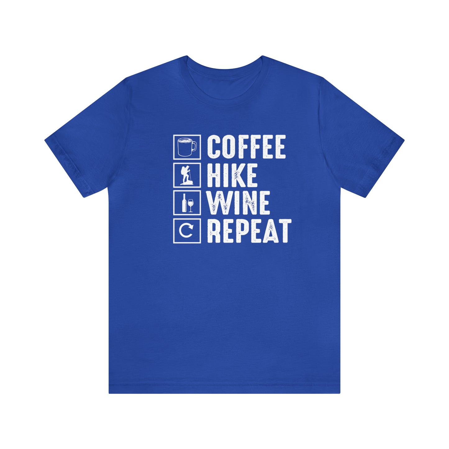 Coffee Hike Wine Repeat- Premium Comfort T-Shirt
