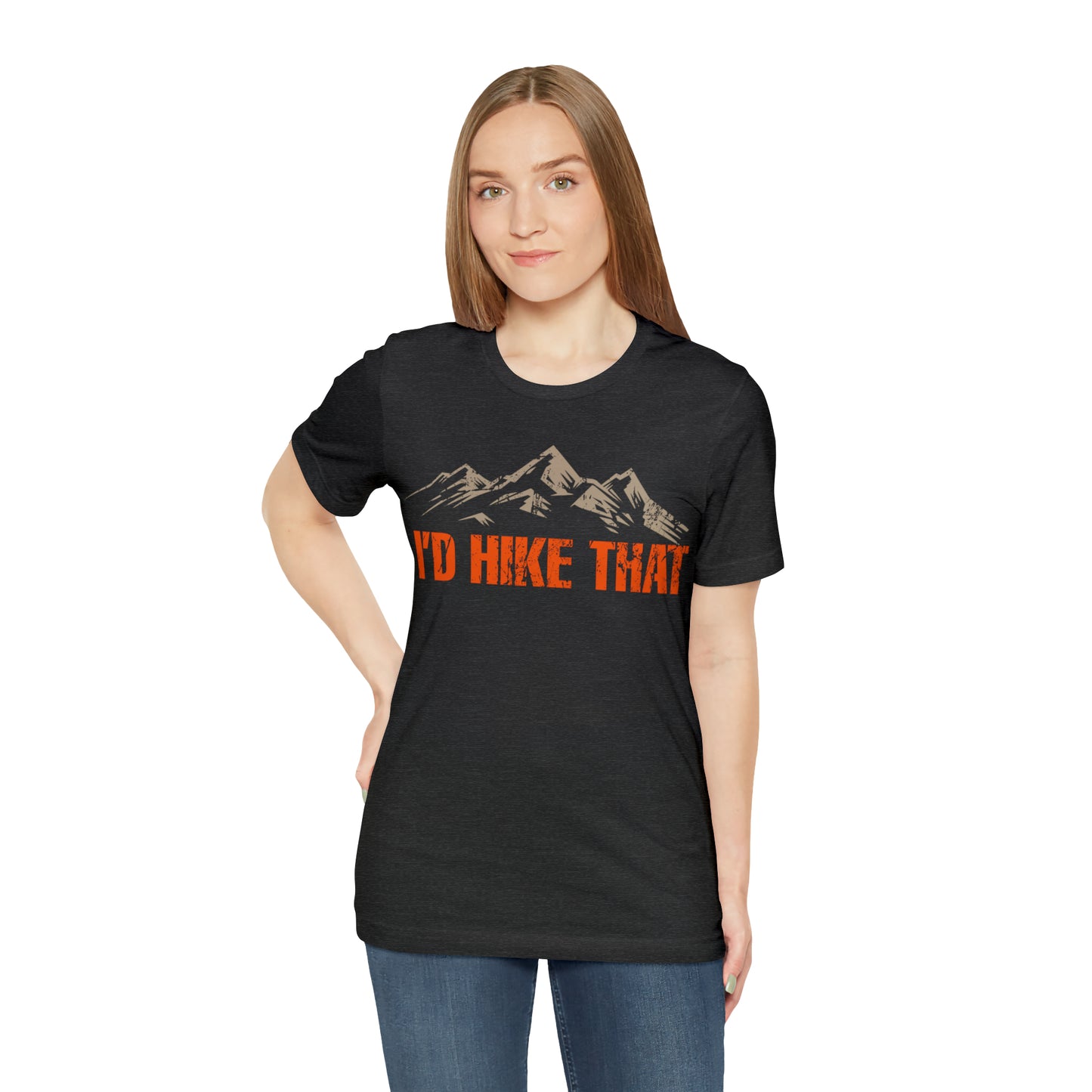 I'd Hike That Premium Comfort T-Shirt