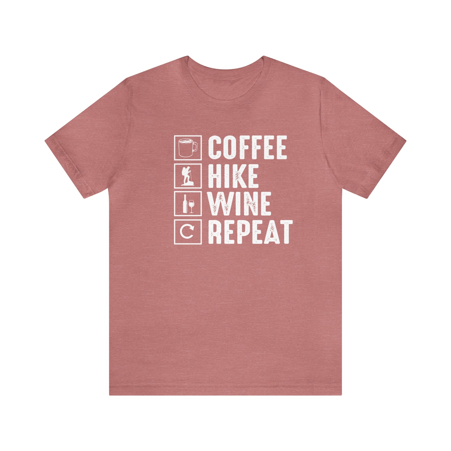 Coffee Hike Wine Repeat- Premium Comfort T-Shirt