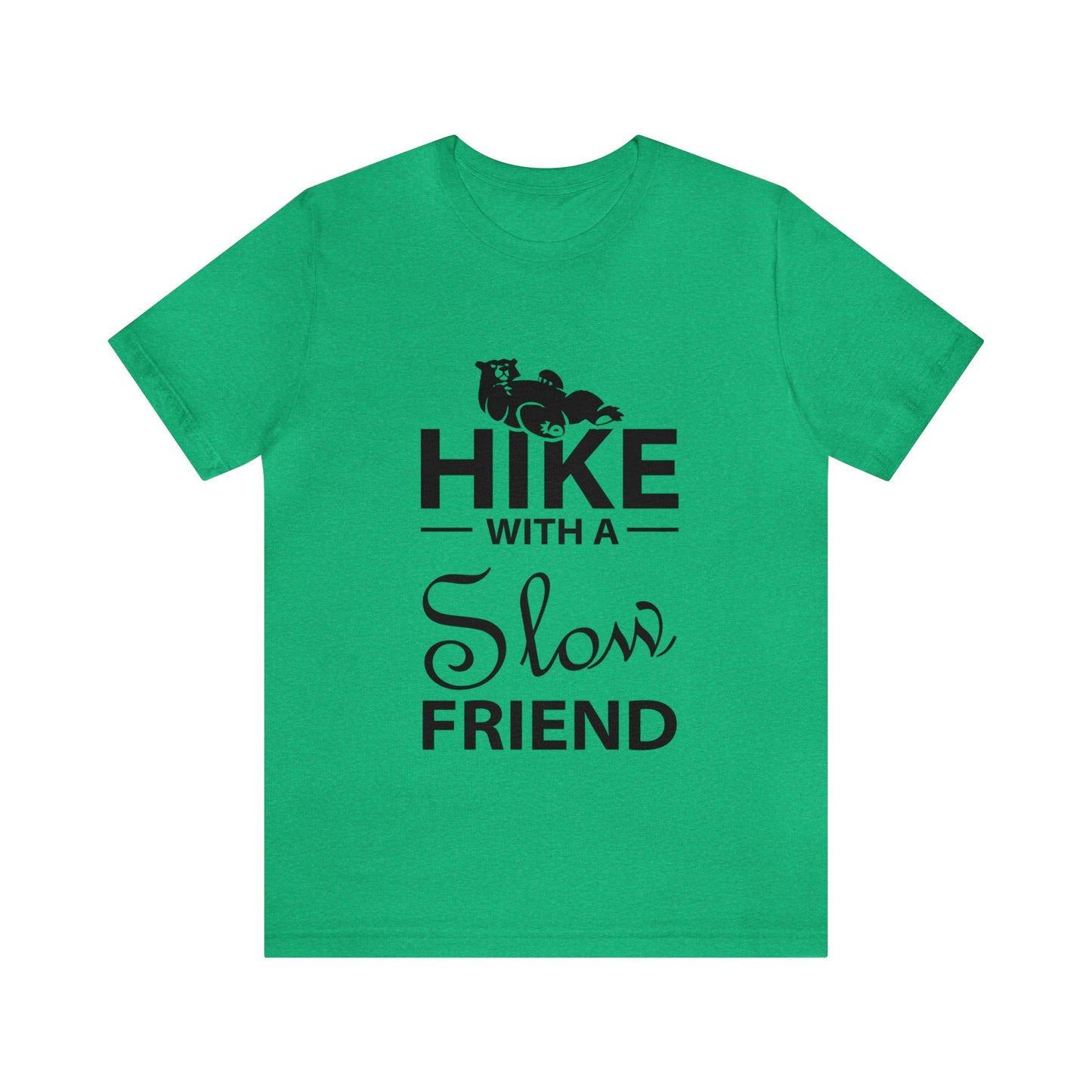 Hike With A Slow Friend