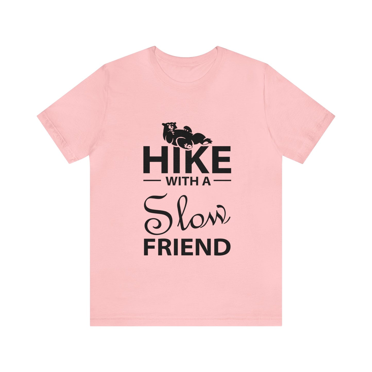 Hike With A Slow Friend