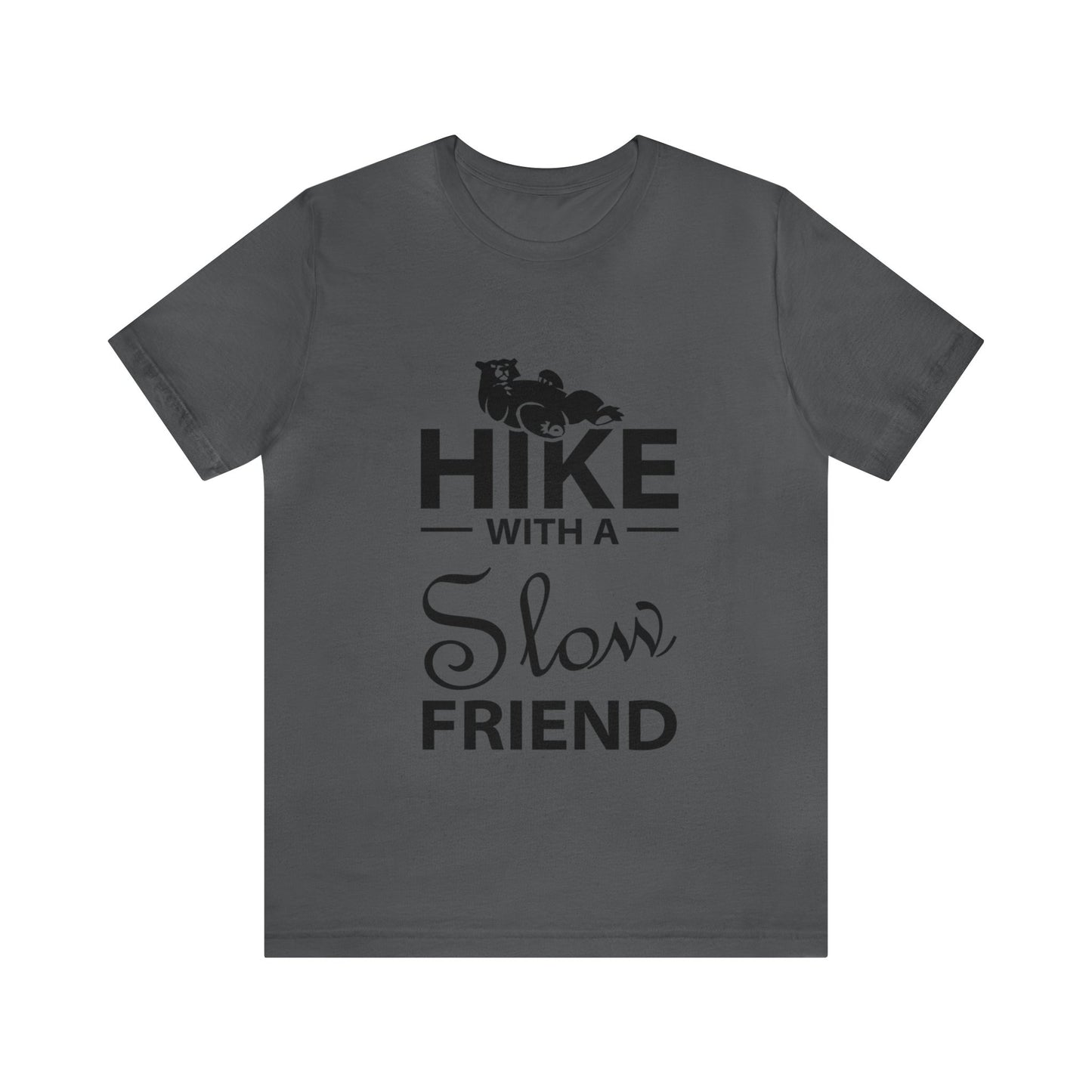 Hike With A Slow Friend