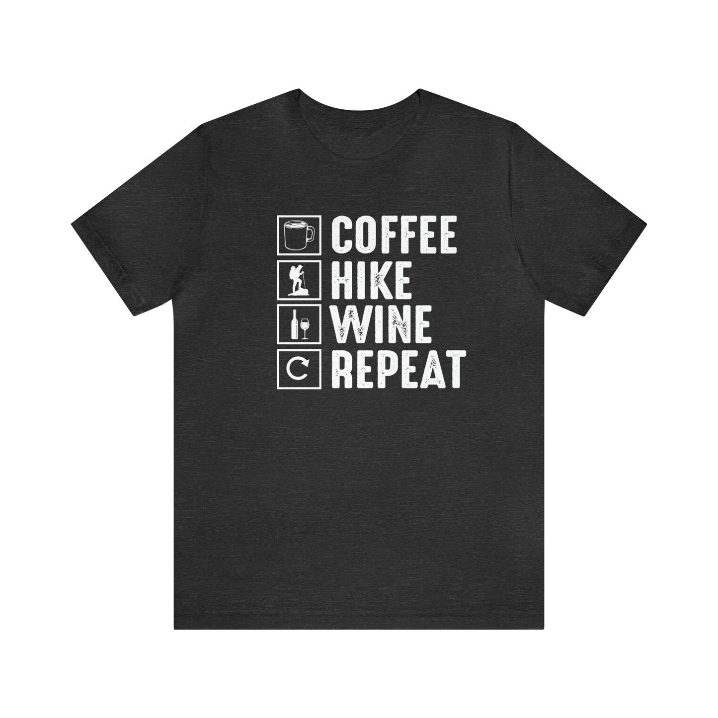 Coffee Hike Wine Repeat- Premium Comfort T-Shirt