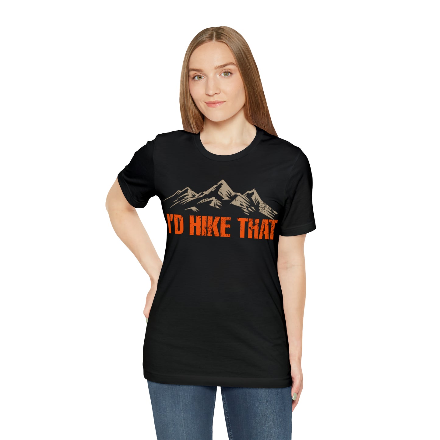 I'd Hike That Premium Comfort T-Shirt