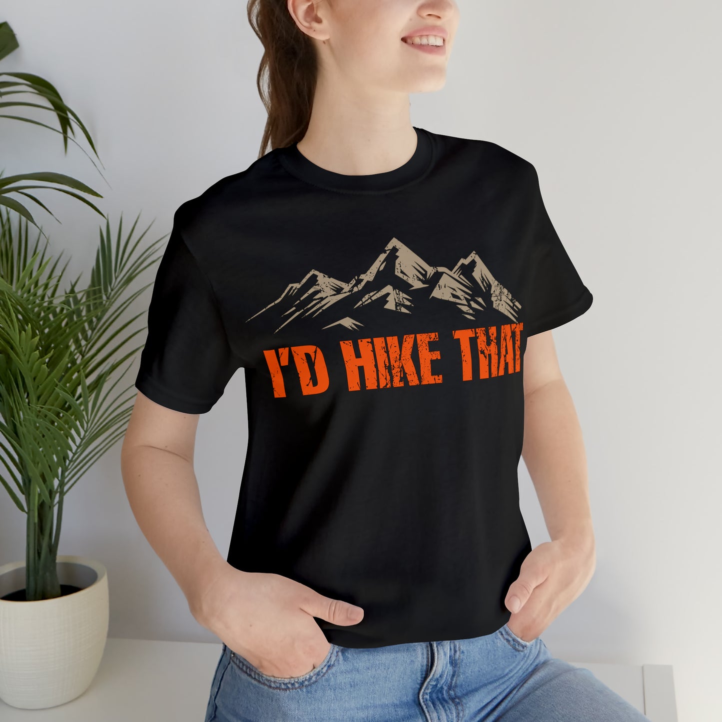 I'd Hike That Premium Comfort T-Shirt
