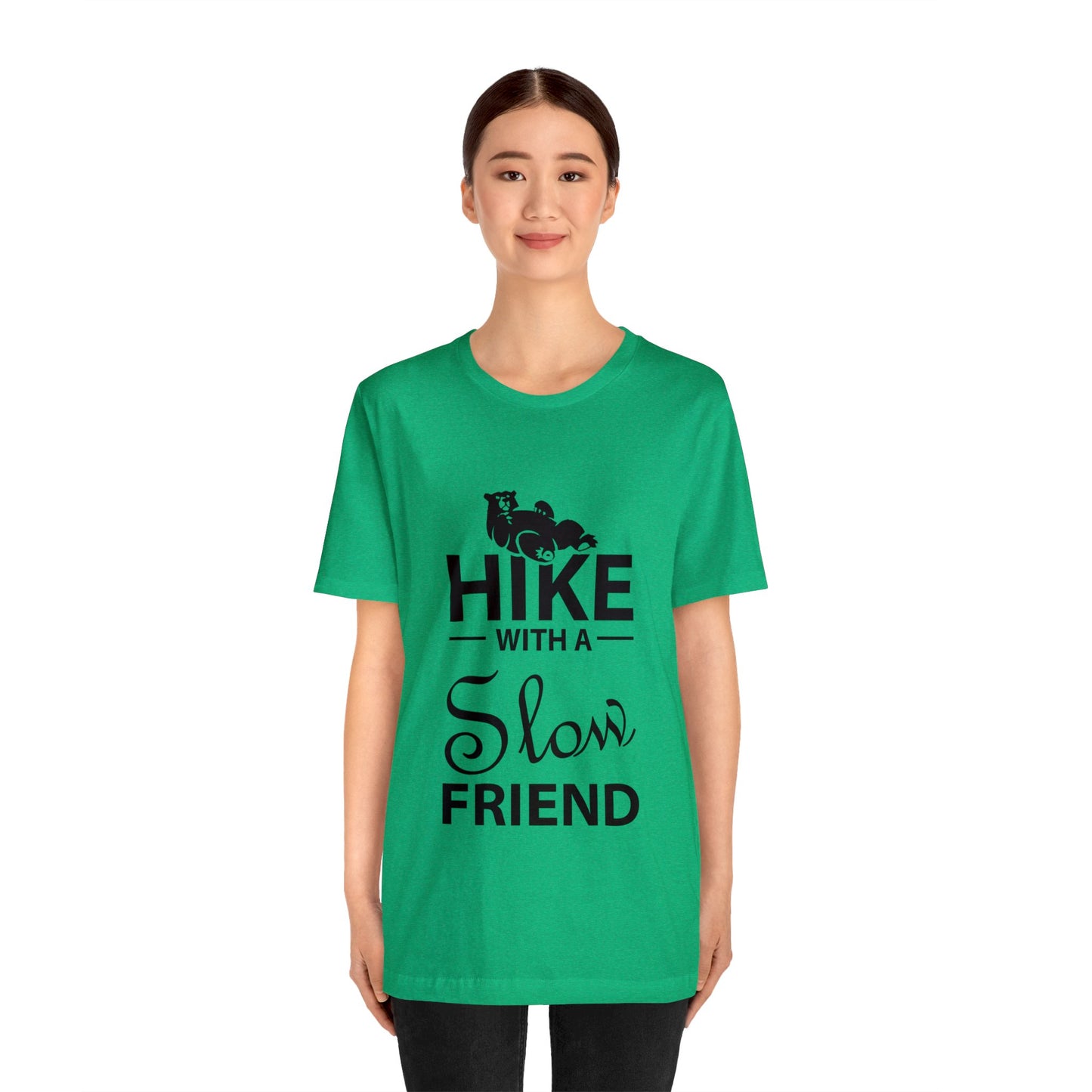 Hike With A Slow Friend