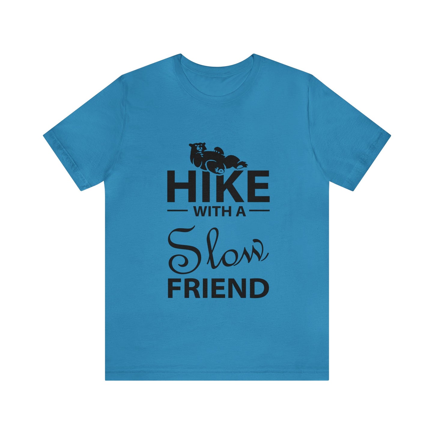 Hike With A Slow Friend