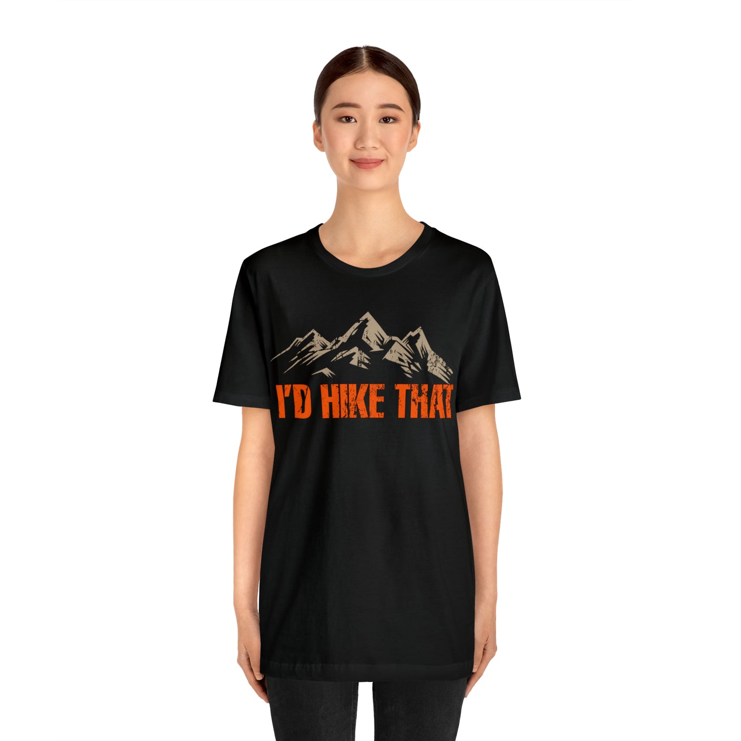 I'd Hike That Premium Comfort T-Shirt