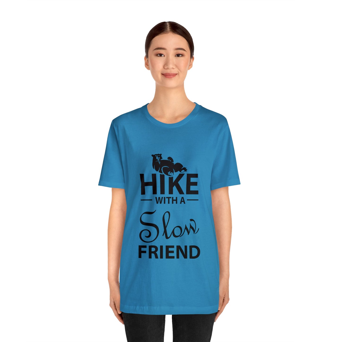 Hike With A Slow Friend