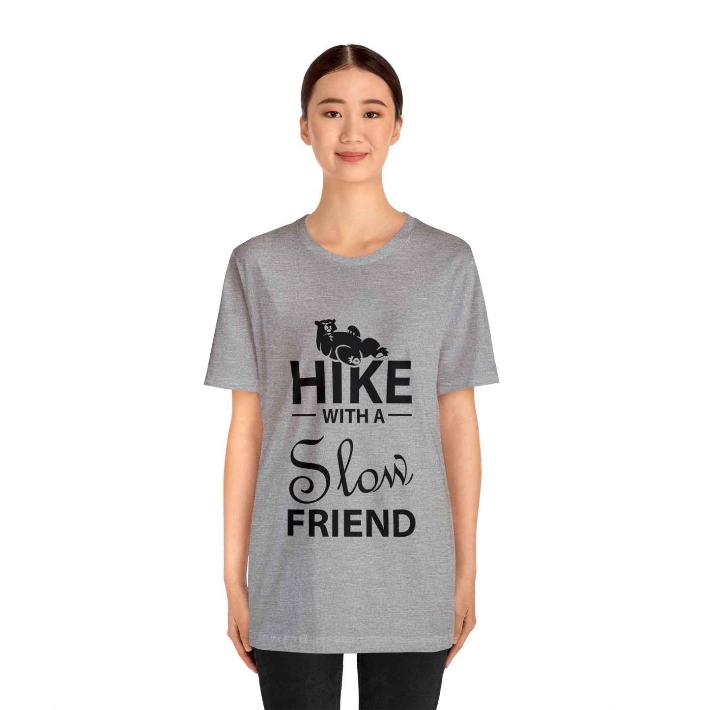 Hike With A Slow Friend