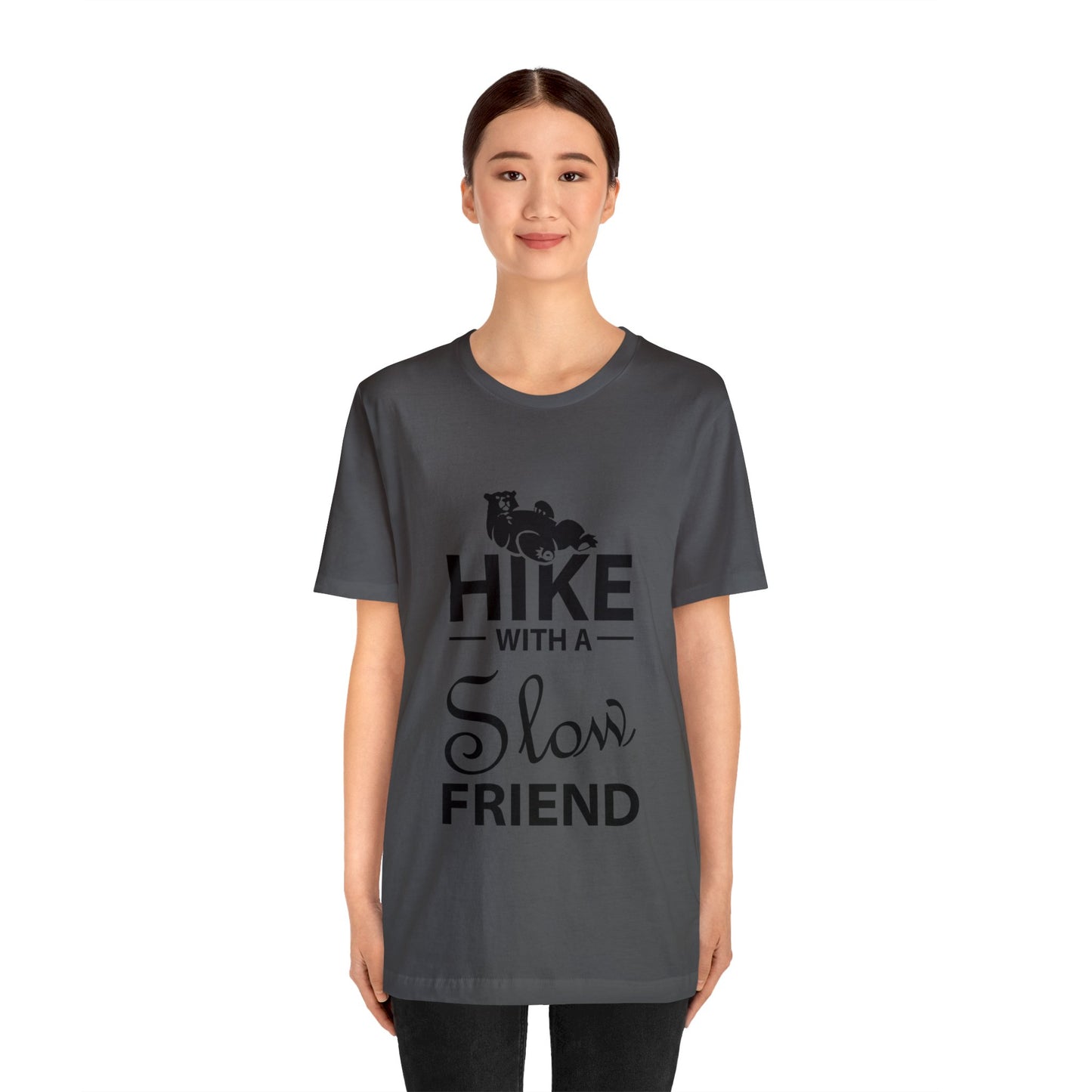 Hike With A Slow Friend