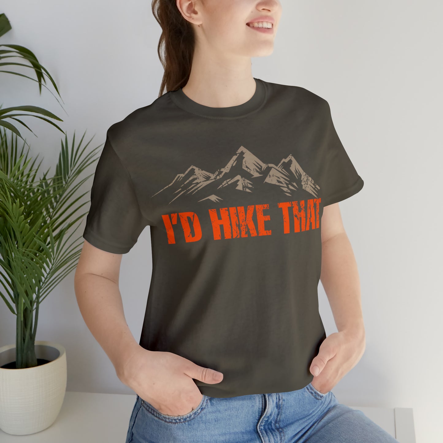 I'd Hike That Premium Comfort T-Shirt
