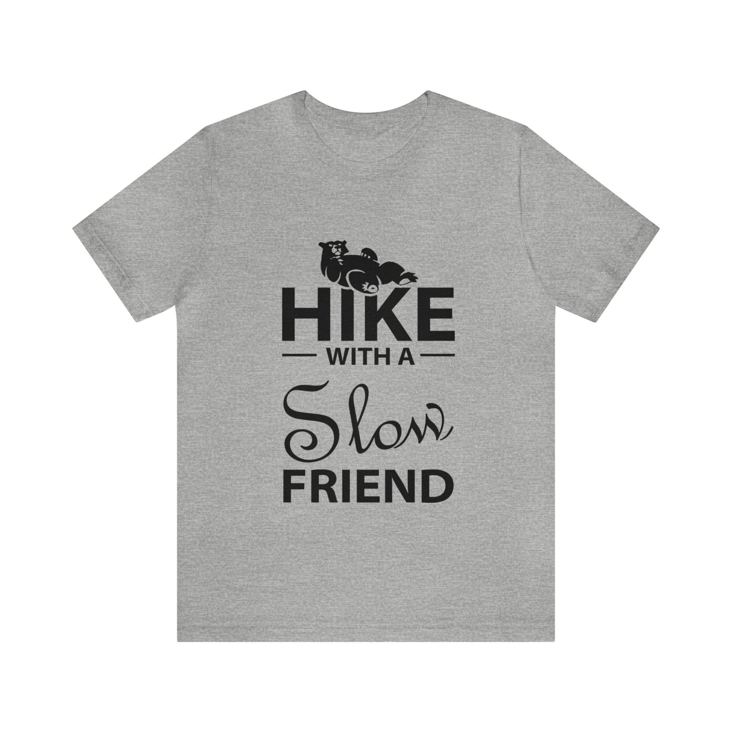 Hike With A Slow Friend