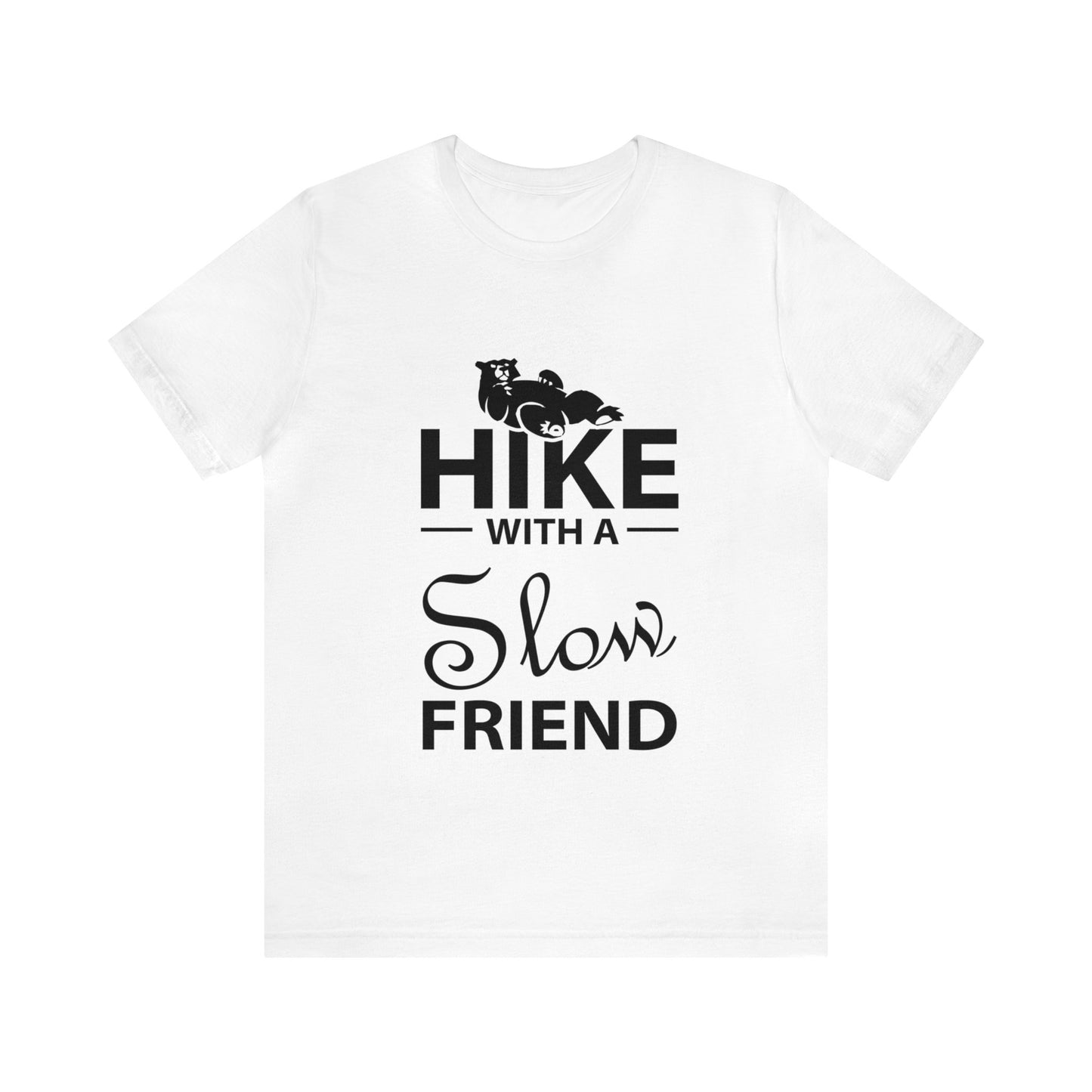 Hike With A Slow Friend